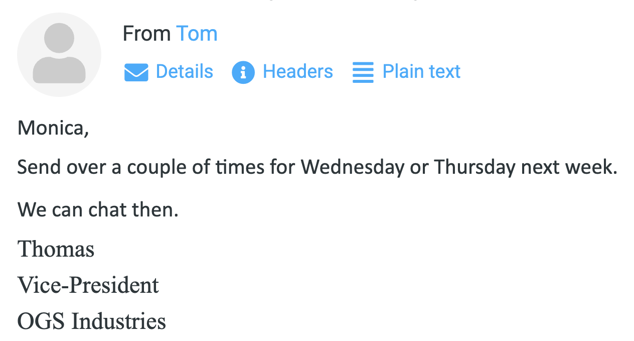 Real email reply for the Melink campaign — Thomas, Vice-President at OGS Industries: “Send over a couple of times for next week. We can chat then.”