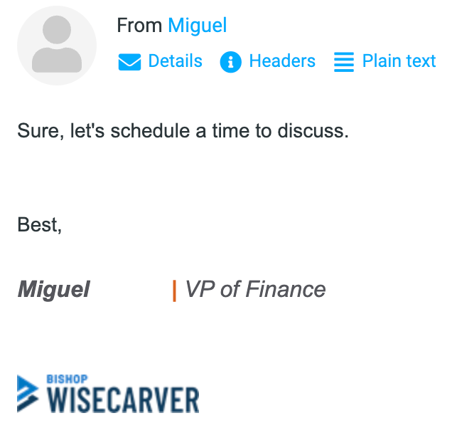 Real email reply for the SilRay campaign — Miguel, VP of Finance at Bishop-Wisecarver: “Sure, let’s schedule a time to discuss.”